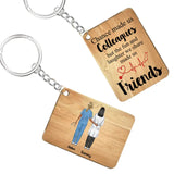 Personalized Chance Made Us Colleagues But The Fun And Laughter We Share Made Us Friends Nurse Gift Wooden Keychain Printed HTHPN2405