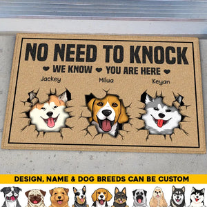 Personalized No Need To Knock We Know You Are Here Gift For Dogs Lover Doormat Printed 23JUN-HQ09