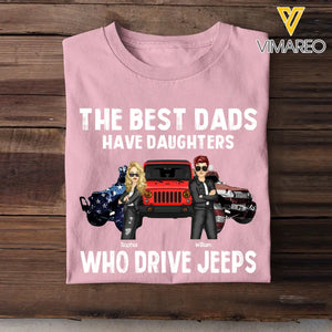 Personalized The Best Dads Have Daughters Who Drive Jeeps Jeep Lovers Tshirt Printed MTHQ0906