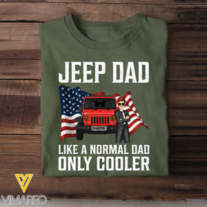 Personalized Jeep Dad Like A Normal Dad Only Cooler Jeep Lovers Tshirt Printed MTBQT0906