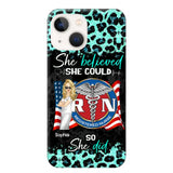 Personalized She Believed She Could So She Did Nurse Flag Phonecase Printed HTHHQ1606