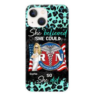 Personalized She Believed She Could So She Did Nurse Flag Phonecase Printed HTHHQ1606