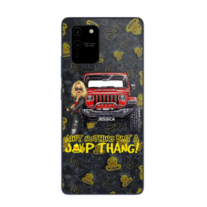 Personalized Jeep Girl Ain't  Nothing But A Jeep Thang Phonecase Printed MTTB1906