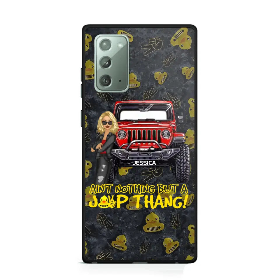 Personalized Jeep Girl Ain't  Nothing But A Jeep Thang Phonecase Printed MTTB1906