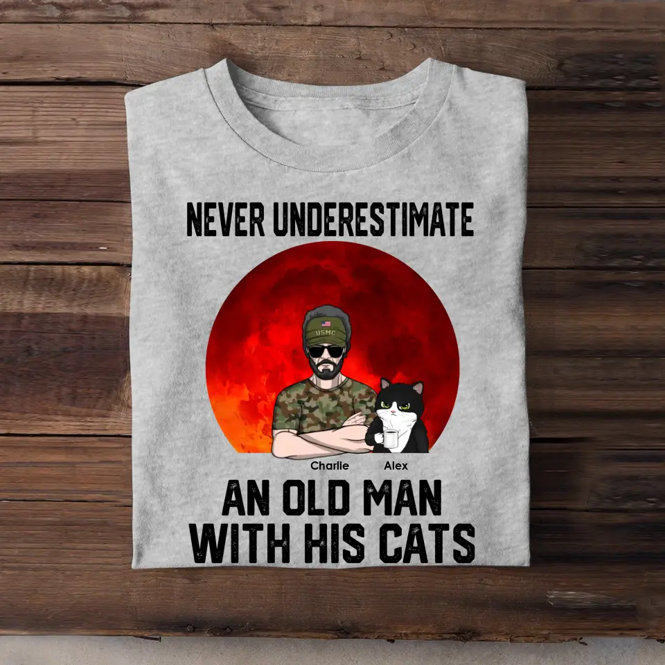 Personalized Never Underestimate And Old Man With His Cats Cat Lovers Gift T-shirt Printed 23JUN-HN19