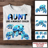 Personalized Auntie Mommy Grandma Turtle Like A Mom But Cooler Custom Name Cool Turtles 2D Tshirt