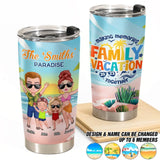 Personalized The Smith's Paradise Family Vacation Making Memories Together Tumbler Printed PNDT2606