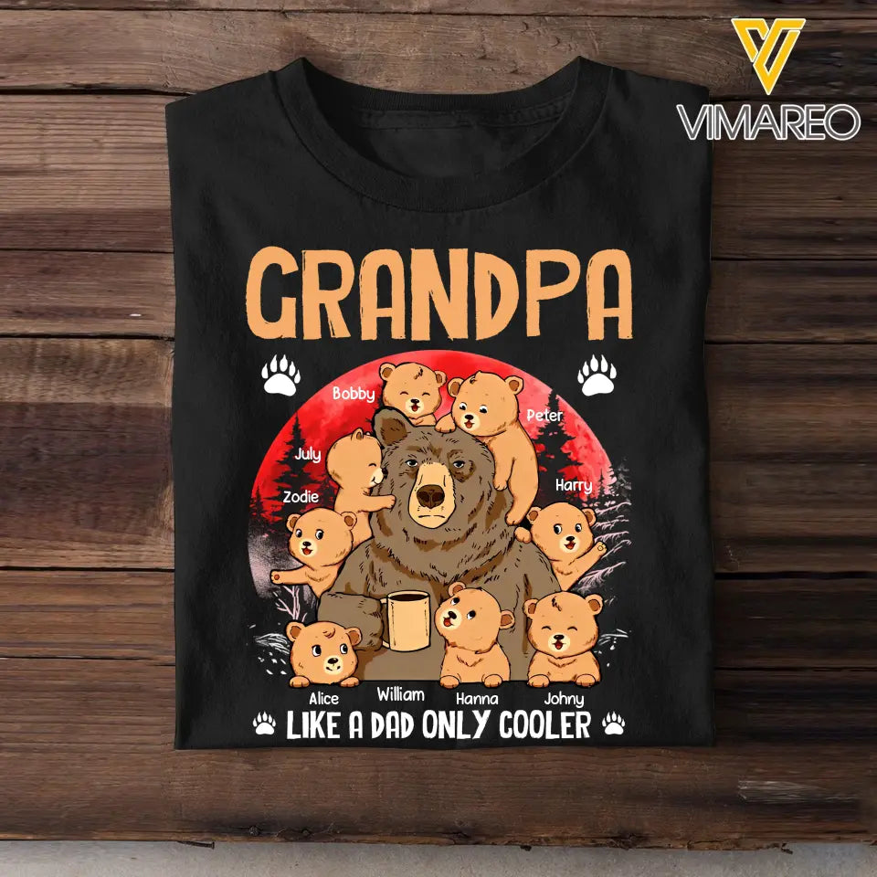 Personalized Grandma Like A Dad Only Cooler Bear with Kid Name T-shirt Printed PNHQ2906