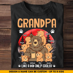 Personalized Grandma Like A Dad Only Cooler Bear with Kid Name T-shirt Printed PNHQ2906