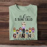 Personalized Love Is Being Called Grandma with Kid Name T-shirt Printed MTPN2806