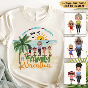 Personalized Making Memories Together Family Vacation Grandma & Kid Name T-shirt Printed MTHKVH3006