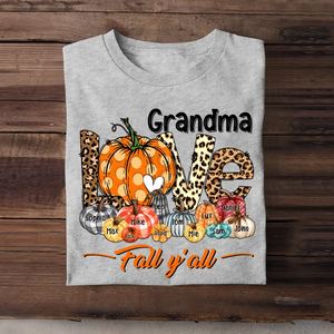 Personalized Fall Season Grandma Pumpkin Love Fall Y'all T-Shirt Printed QTHN1407