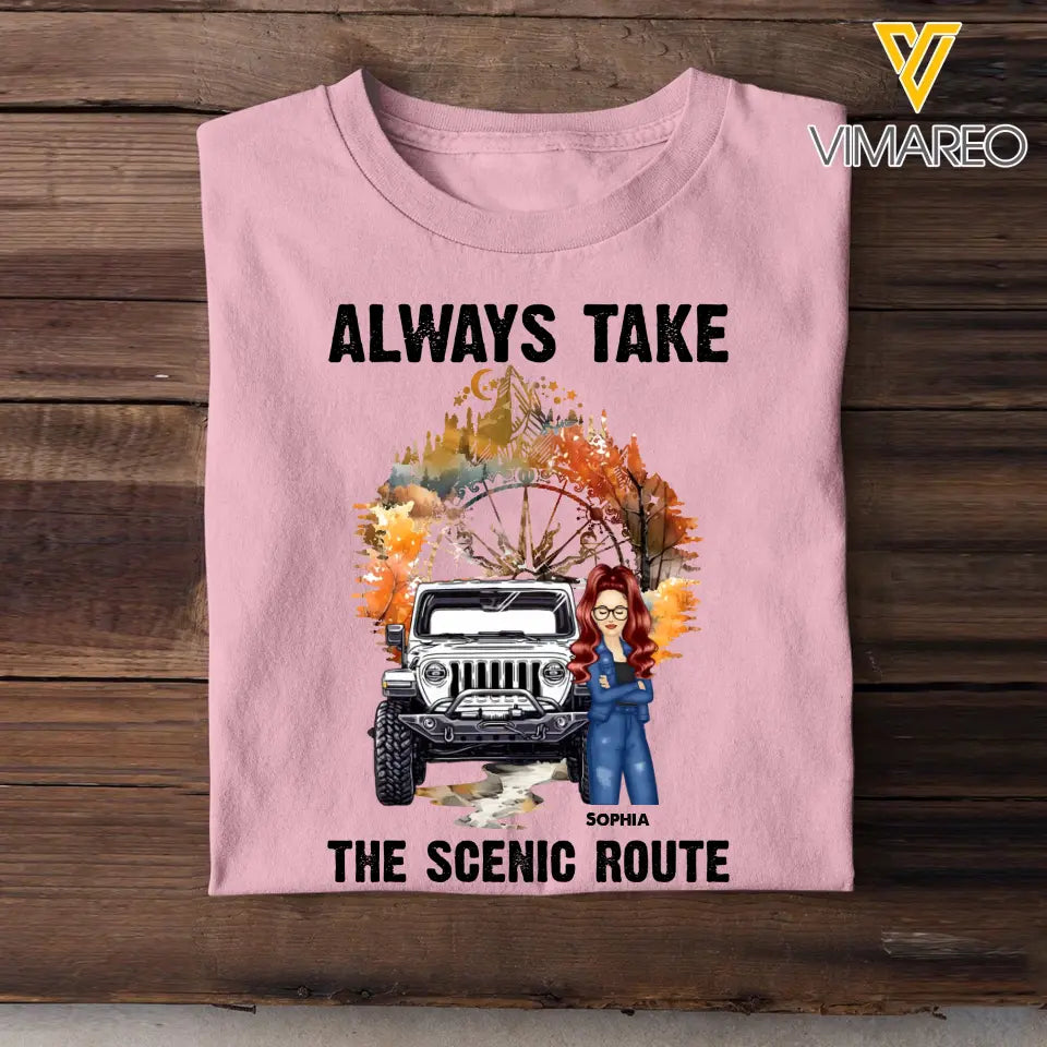 Personalized Always Take The Scenic Route Jeep Girl T-Shirt Printed MTPN1307