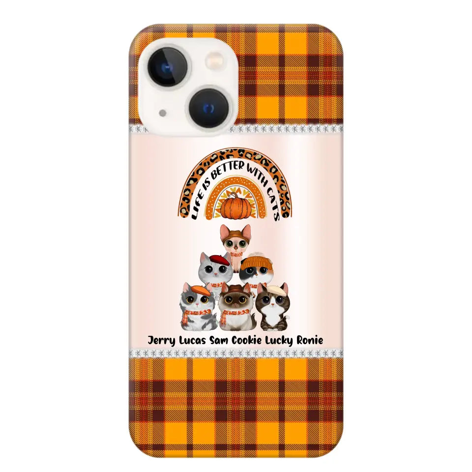 Personalized Life Is Better With Cats Fall Season Cat Lovers Phonecase Printed PNPVD1407