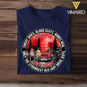 Personalized Jeep Girl Sweat Dries Blood Clots Bones Heal Only The Strongest Old Lady Drive Jeeps T-shirt Printed MTPD1907