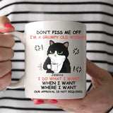 Personalized Don't Piss Me Off I'm A Grumpy Old Woman I Do What I Want When I Want Wherer I Want Cat Lovers Gift White Mug Printed MTHKVH2207