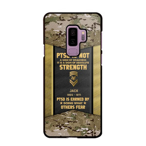 Personalized PTSD Is Not A Sign Of Weakness It Is A Sign Of Absolute Strength US Rank Camo Phonecase Printed MTHPN2607