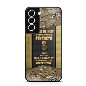 Personalized PTSD Is Not A Sign Of Weakness It Is A Sign Of Absolute Strength US Rank Camo Phonecase Printed MTHPN2607