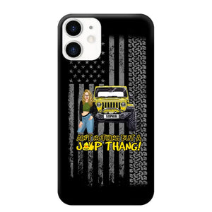 Personalized Ain't Nothing But A Jeep Thang Jeep Girl Phonecase HTHPD2707