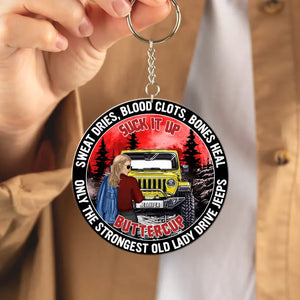 Personalized Sweat Dries Blood Clots Bones Heal Only The Strongest Old Lady Drive Jeeps Jeep Girl Acrylic Keychain Printed MTPD202321