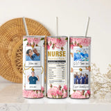 Personalized Upload Your Nurse Photo Nurse Nutrition Facts Skinny Tumbler Printed HTHDNL202328