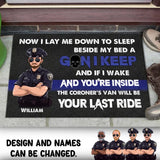 Personalized Now I Lay Me Down To Sleep Beside My Bed A Gun I Keep And If I Wake And You're Inside The Coroner's van Will Be Your Last Ride Police Doormat Printed PTN23187