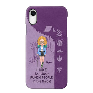 Personalized Hiking Girl I Hike So I Don't Punch People In The Throat Phonecase Printed HN23217