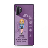 Personalized Hiking Girl I Hike So I Don't Punch People In The Throat Phonecase Printed HN23217