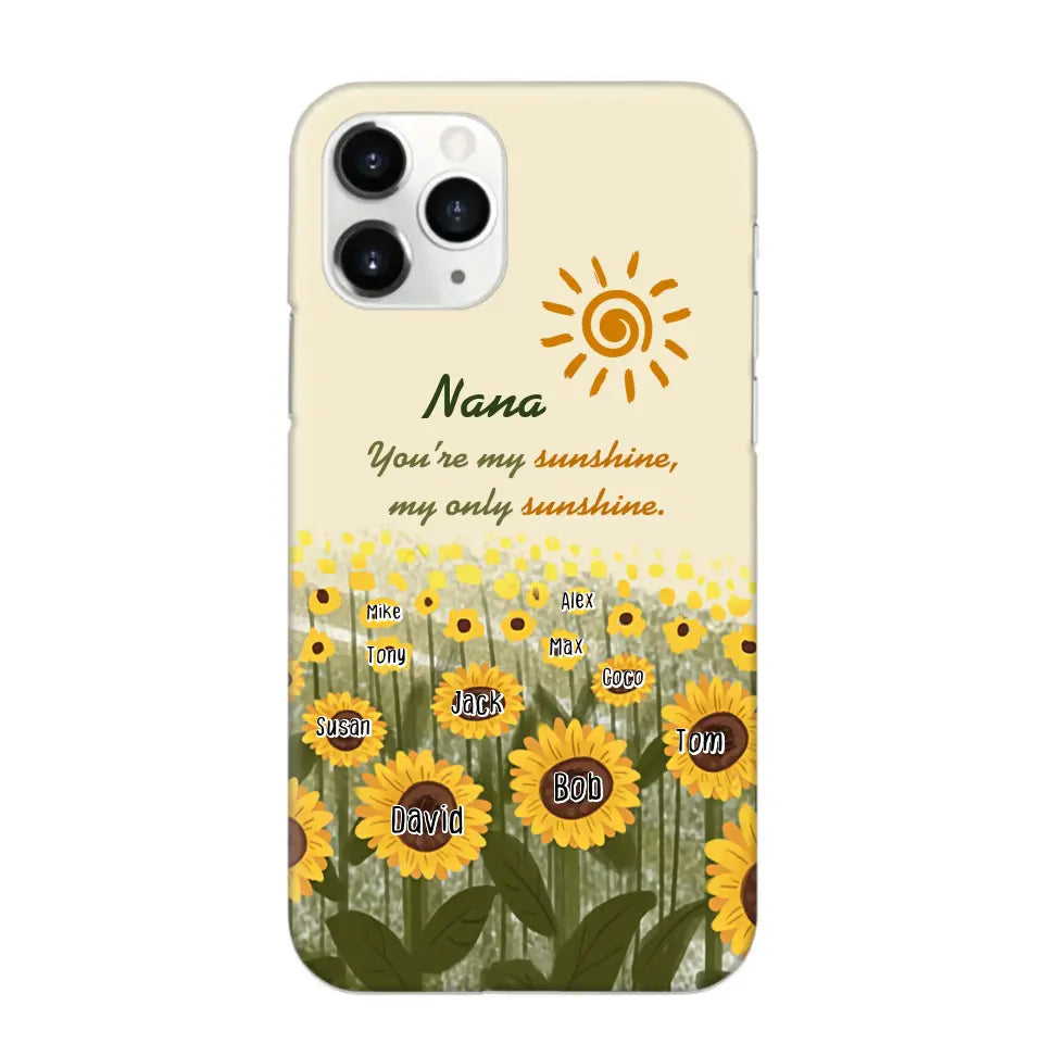 Personalized Your're My Sunshine My Only Sunshine Sunflowers with Kid Names Phonecase Printed HTHHN23258