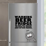 Personalized Warning Beer Fridge Do Not Put Water Or Food Or Other Shit In This Fridge Cat Lovers Gift Fridge Decal Printed KVH23331