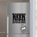 Personalized Warning Beer Fridge Do Not Put Water Or Food Or Other Shit In This Fridge Cat Lovers Gift Fridge Decal Printed KVH23331