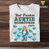 Personalized Best Freakin' Auntie Godmother Ever T-Shirt LDMHN23399