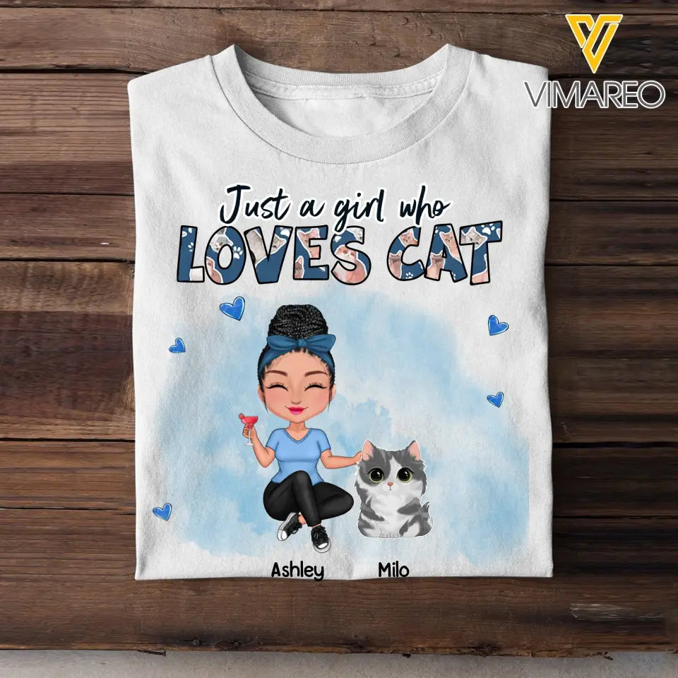 Personalized Just A Girl Who Loves Cats Tshirt 2D Printed  LDMVQ23347