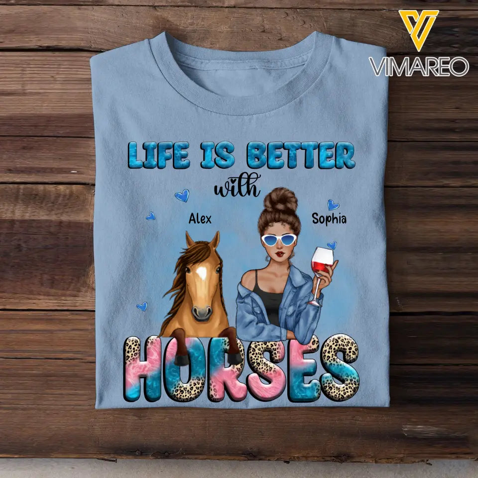 Personalized Life Is better With Horses Horse Girl Tshirt 2D Printed HN23350