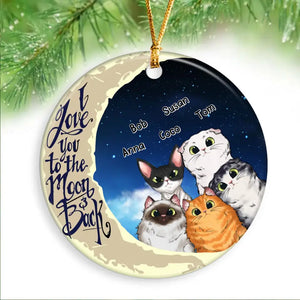 Personalized I Love You To The Moon & Back Cat Lovers Gift Christmas Gift Ceramic Ornament Printed KVH23487