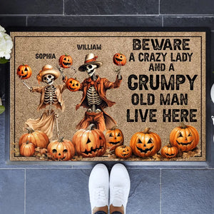 Personalized Beware A Crazy Lady And A Grumpy Old Man Live Here Skeleton Couple Doormat NTMTHN23614