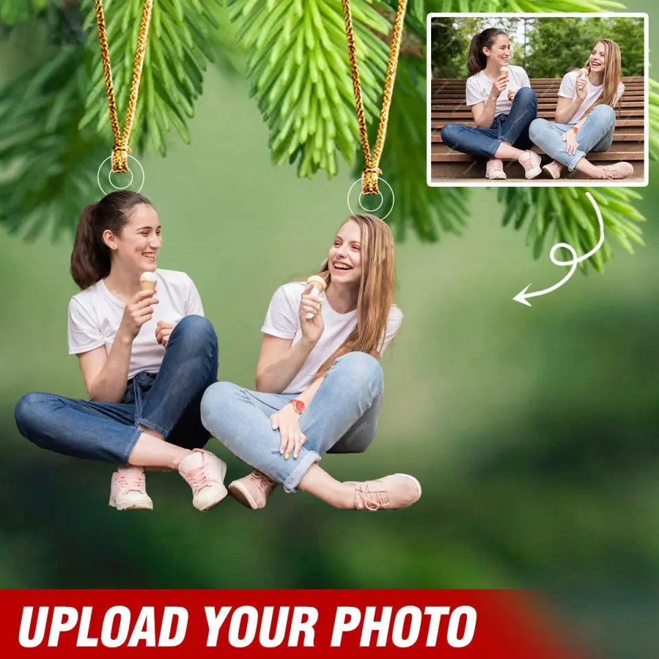 Personalized Upload Your Photo Bestie Best Friend Gift Acrylic Ornament Printed LDMVQ23615