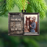 Personalized Upload Your Horse  Photo All Of Me Loves All Of You Wooden Ornament Printed LDMKVH23643