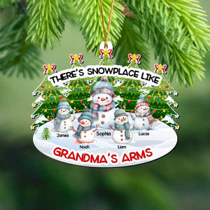 Personalized There's Snowplace Like Grandma's Arms Acrylic Ornament Printed HTHKVH23678