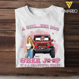 Personalized A Girl Her Dog & Her Jeep It's A Beautiful Thing T-shirt Printed HN23700