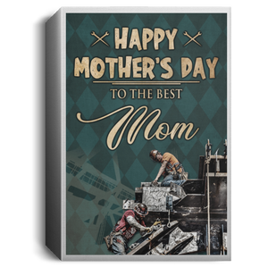 Happy Mother's Day - Ironworker Canvas APR-DT09